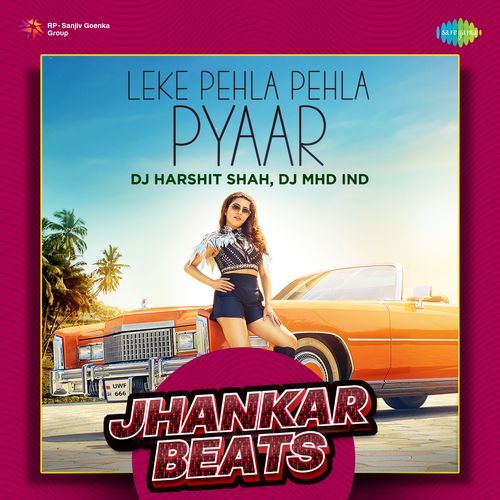 Leke Pehla Pehla Pyaar Jhankar Beats Ayaana Khan MP3 Download